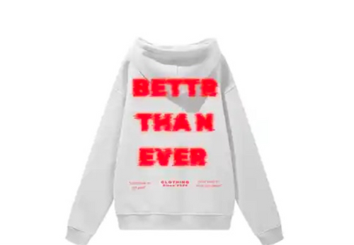 Better Than Ever Premium Comfort Fleece Hoodie. 100% Cotton.